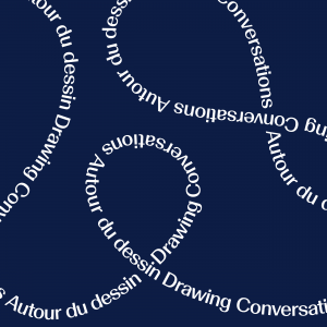 Image promotionnelle de l'exposition Autour du dessin | Drawing Conversations présentée au Centre de design du 15 sept. au 6 nov. 2022